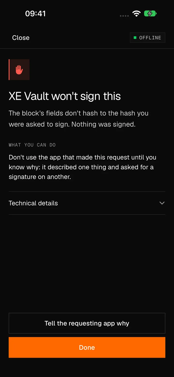 XE Vault won't sign this: the block's fields don't hash to the hash you were asked to sign, so nothing was signed. What you can do, technical details, and Tell the requesting app why.